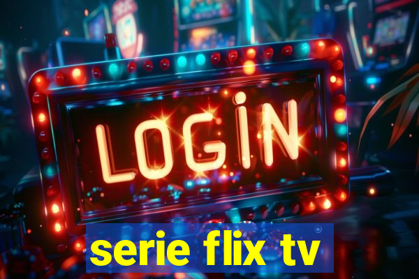 serie flix tv